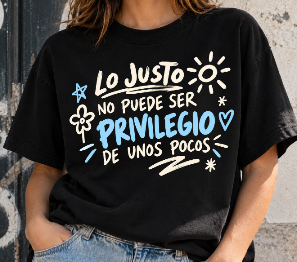 Producto - Lo justo no se puede ser privilegio - 0