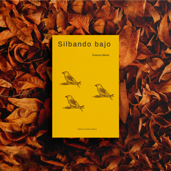 Producto - Silbando bajo - Francis Merlo