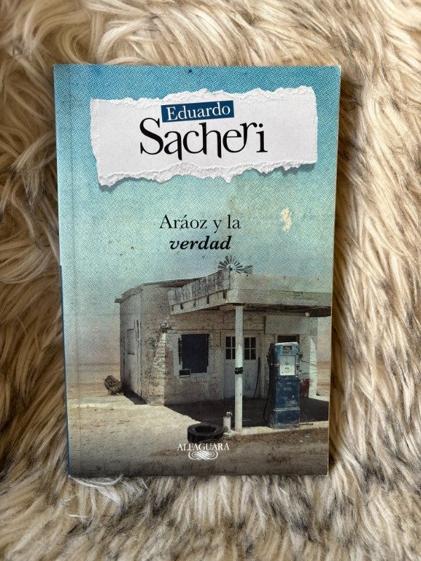 Producto - ARAOZ Y LA VERDAD - EDUARDO SACHERI