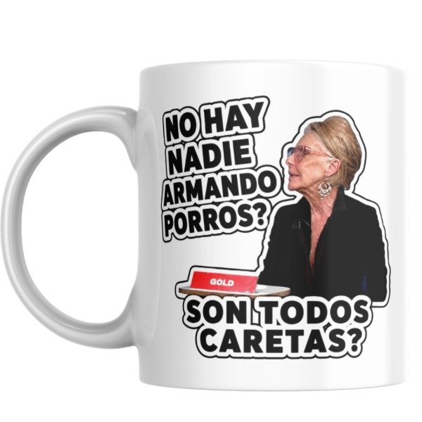 Producto - Taza - no hay nadie armando porros (grace gold - hablemos sin saber) - 0