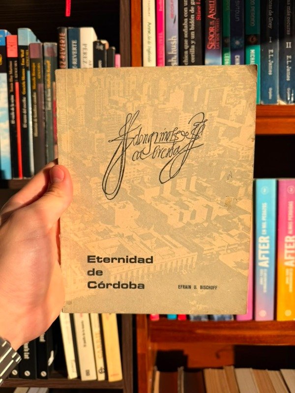 Producto - Eternidad de cordoba (Efrain U. Bischoff)
