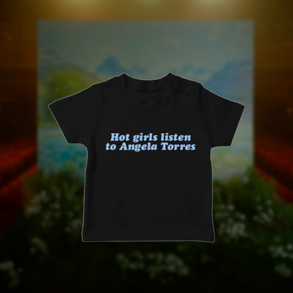 Baby Tee hot girls listen to Angela Torres