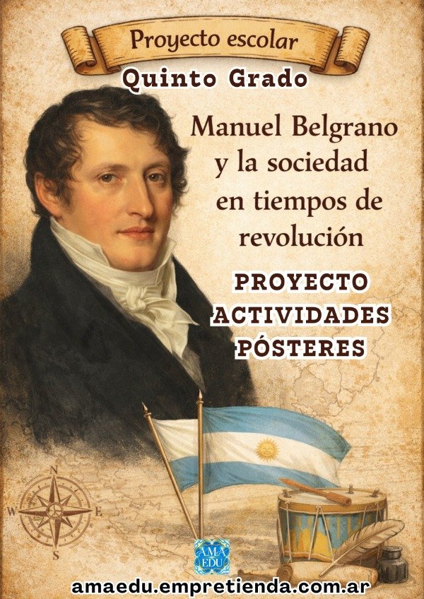Producto - Belgrano y el tiempo de las revoluciones (Sociales, Quinto Grado)