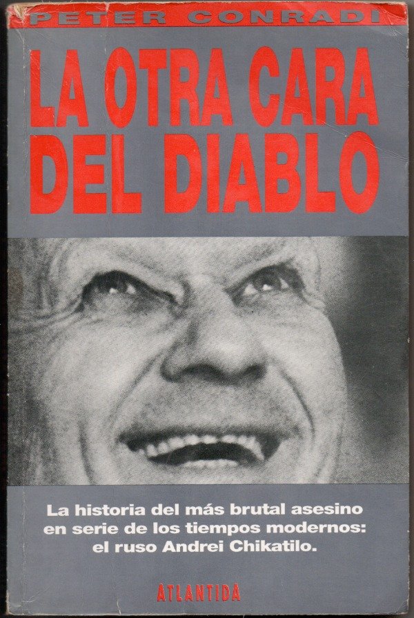 Producto - La otra cara del diablo, Chikatilo - Peter Conradi
