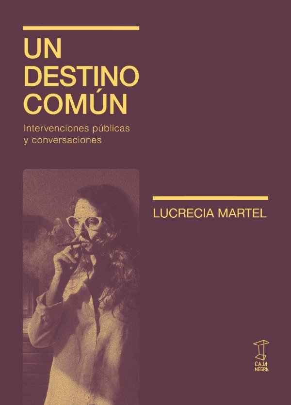 Producto - UN DESTINO COMUN - LUCRECIA MARTEL