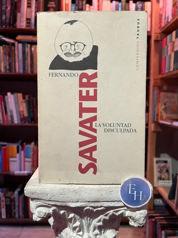 Producto - La Voluntad disculpada (Fernando Savater)