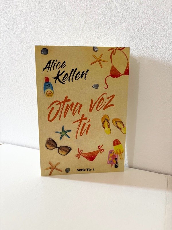 Producto - Otra vez tú, Alice Kellen.
