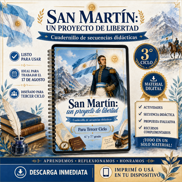 Producto - SAN MARTIN: UN PROYECTO DE LIBERTAD. TERCER CICLO