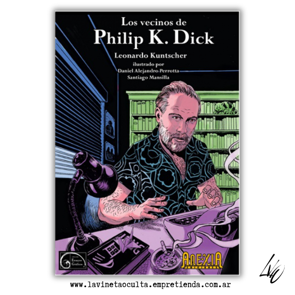 Producto - LOS VECINOS DE PHILIP K. DICK - Leonardo kuntscher