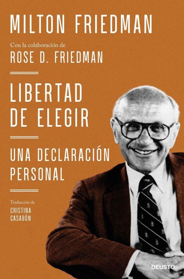 Producto - Libertad de elegir - Milton Friedman y Rose D. Friedman