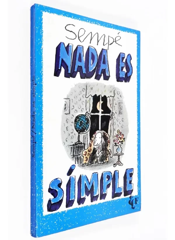 Producto - Sempé Nada Es Simple Fausto Humor Gráfico Chistes Viñetas