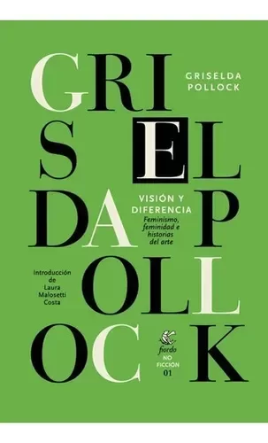 Producto - Visión y diferencia - Griselda Pollock