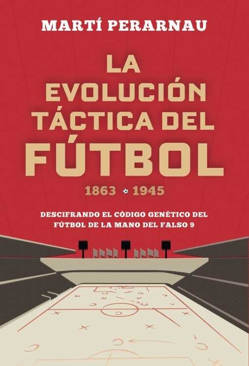 Producto - La evolución táctica del futbol - Marti Perarnau