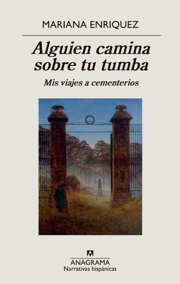 Producto - Alguien camina sobre tu tumba - Mariana Enriquez - Anagrama