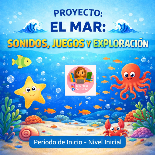 Producto - PROYECTO: "EL MAR, SONIDOS, JUEGOS Y EXPLORACIÓN" - PERÍODO DE INICIO
