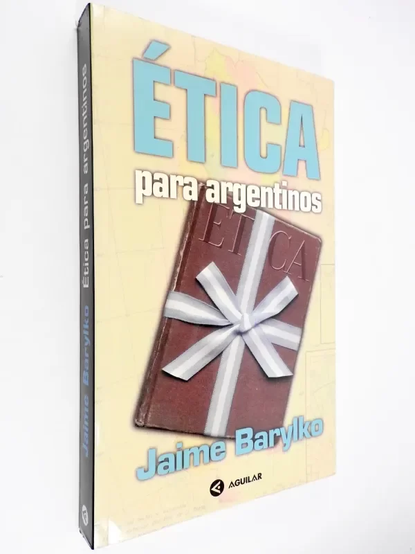 Producto - Jaime Barylko - Ética Para Argentinos - Aguilar