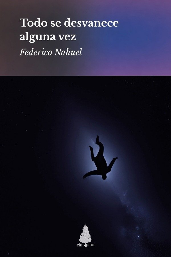 Producto - Todo se desvanece alguna vez, Federico Nahuel - 0