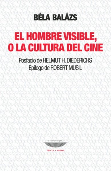 Producto - El hombre visible o la cultura del cine - Béla Balázs