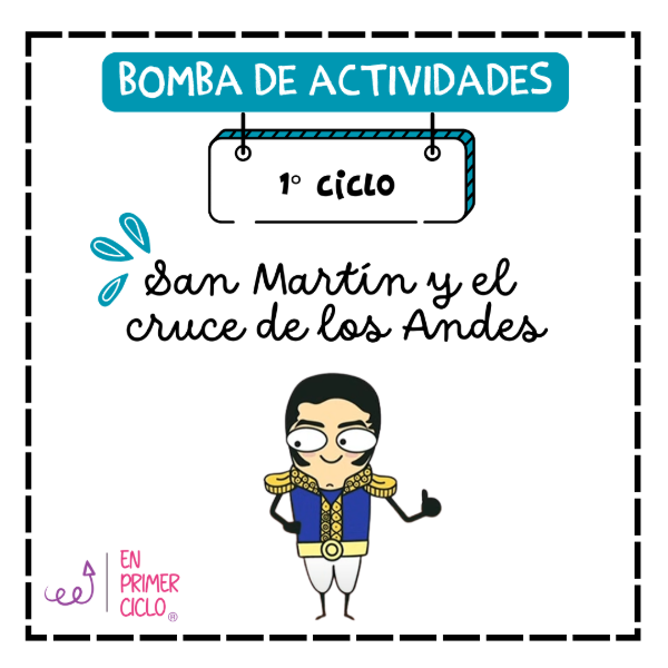 Producto - Bomba de actividades: San Martín y el cruce de los Andes