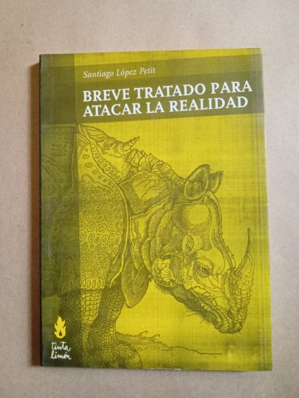 Producto - Breve tratado para atacar la realidad - Santiago López Petit - Tinta limón 2009