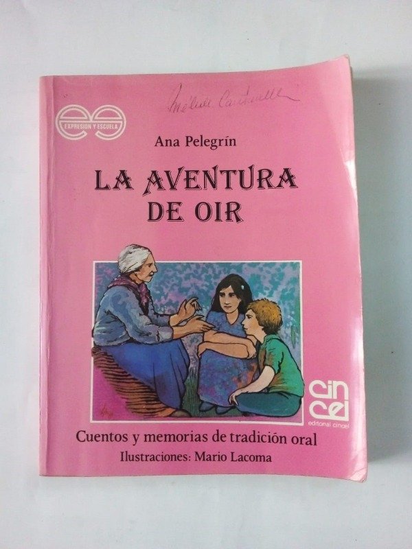 Producto - La aventura de oir - Ana Pelegrín Mario Lacoma - Cincel 1982