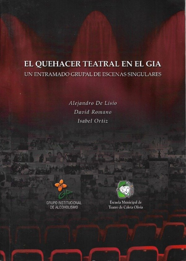 Producto - El quehacer teatral en el GIA de De Lisio, Romano y Ortiz. Teatro y salud mental