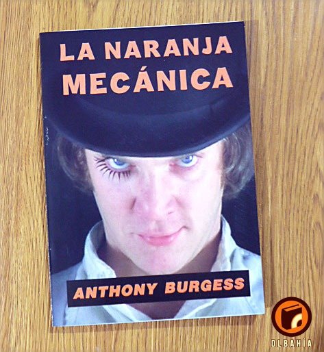 Producto - La Naranja Mecánica - Anthony Burgess