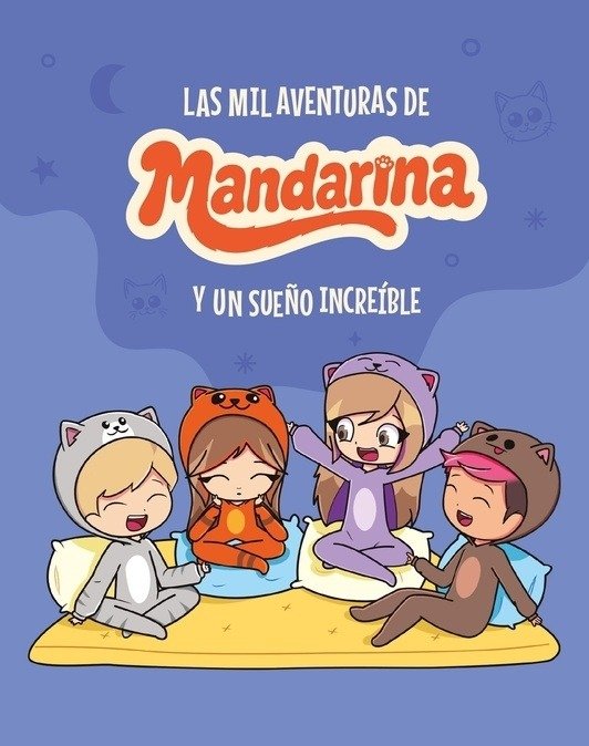 Producto - Las mil aventuras de Mandarina y un sueño increíble