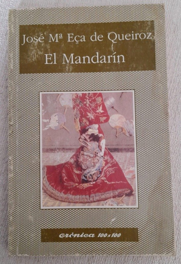 Producto - El Mandarín - José M Eca De Queiroz - Crónica 100 X 100 #21