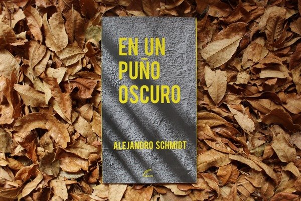 Producto - En un puño oscuro - Alejandro Schmidt