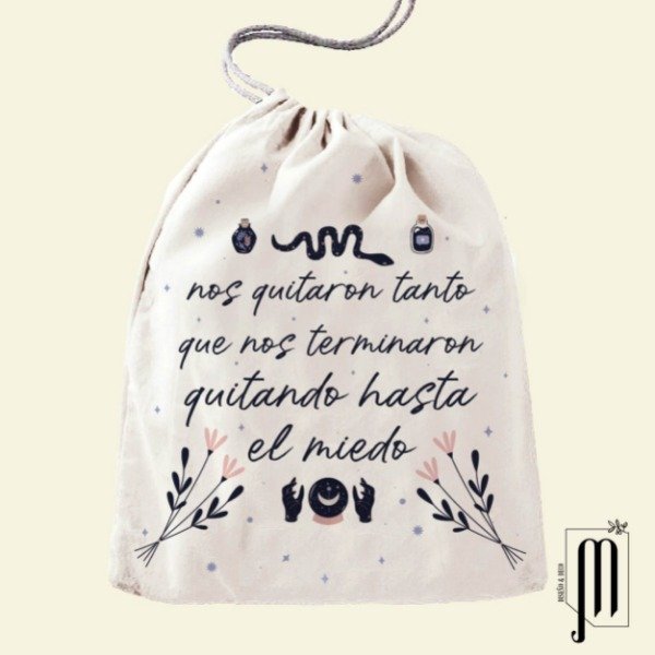 Bolsa de tela con frunce Nos quitaron hasta el miedo