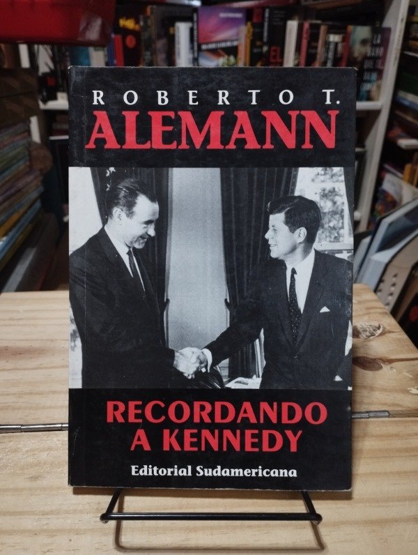 Producto - RECORDANDO A KENNEDY - Roberto T. Alemann