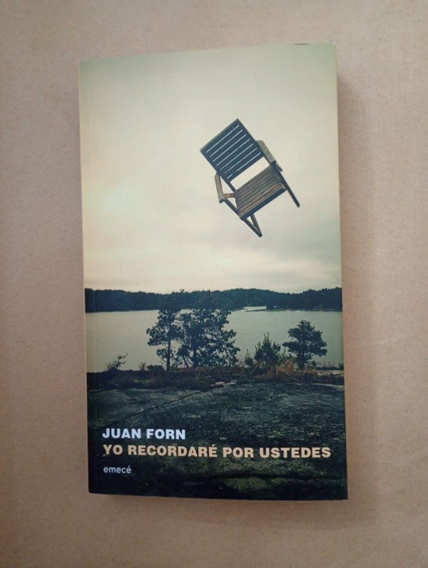 Producto - Yo recordaré por ustedes - Juan Forn - Emecé 2023 - 0