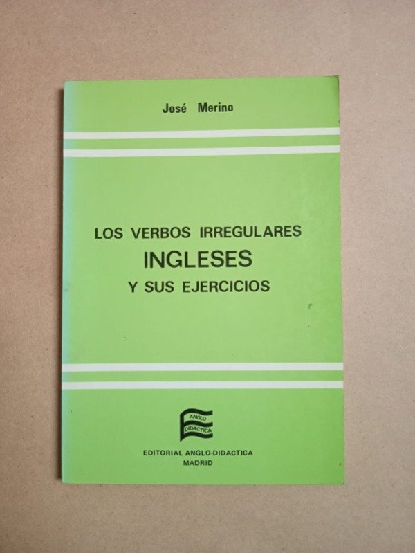 Producto - Los verbos irregulares ingleses - José Merino - Anglo didáctica 1989
