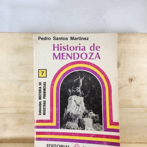 Producto - PEDRO SANTOS MARTÍNEZ - HISTORIA DE MENDOZA