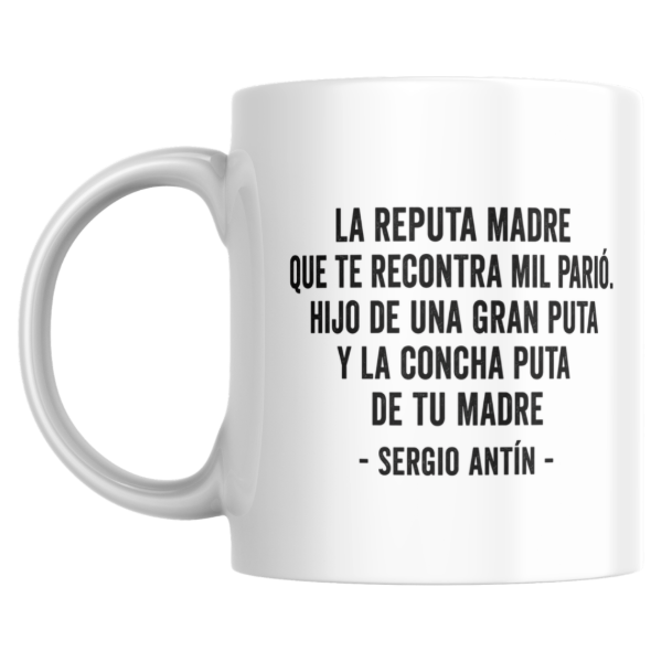 Producto - Taza - la reputa madre que te recontra mil pario (antin - el marginal) - 0