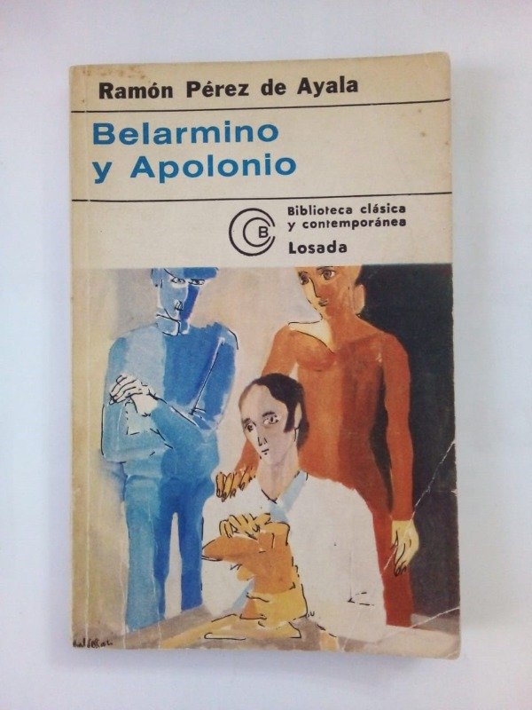 Producto - Belarmino y Apolonio - Ramón Pérez de Ayala - Losada 1978