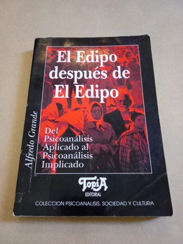 Producto - El Edipo después de El Edipo - Alfredo Grande - Topía 1996