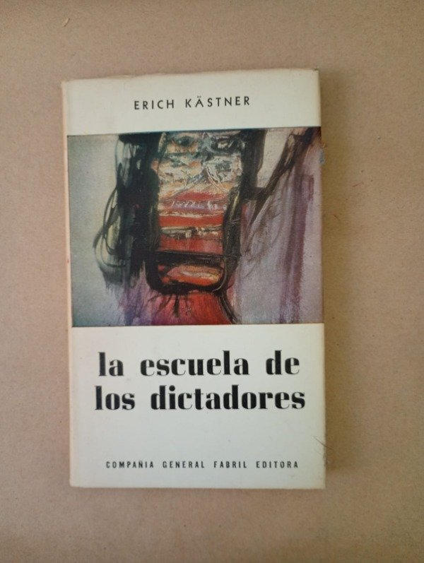 Producto - La escuela de los dictadores - Erich Kästner - Compañía General Fabril 1961