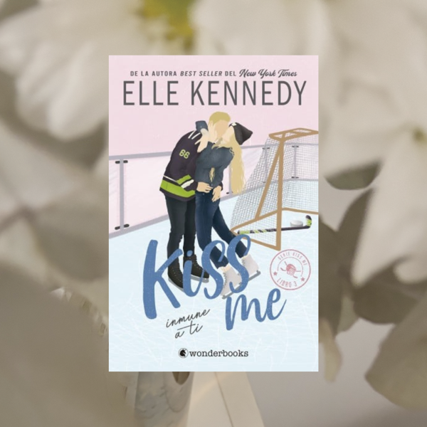 Producto - Kiss me, parte I. Elle Kennedy.