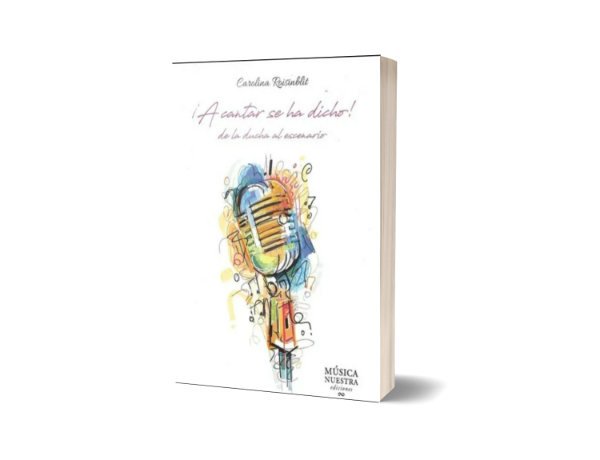 Producto - A cantar se ha dicho - Carolina Roisinblit