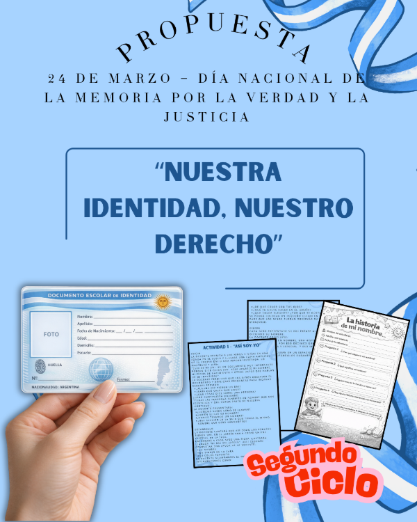 Producto - PROPUESTA: NUESTRA IDENTIDAD NUESTRO DERECHO. 24 de Marzo. Segundo Ciclo
