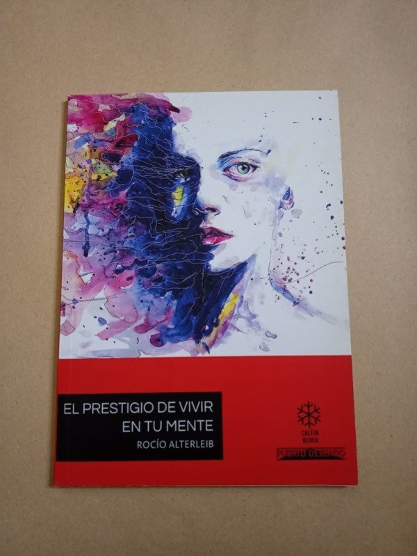 Producto - El prestigio de vivir en tu mente - Rocío Alterleib - Caleta Olivia 2018 - 0
