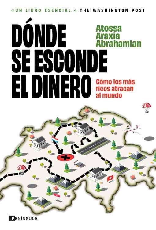 Producto - Donde se esconde el dinero - Atossa Araxia Abrahamian