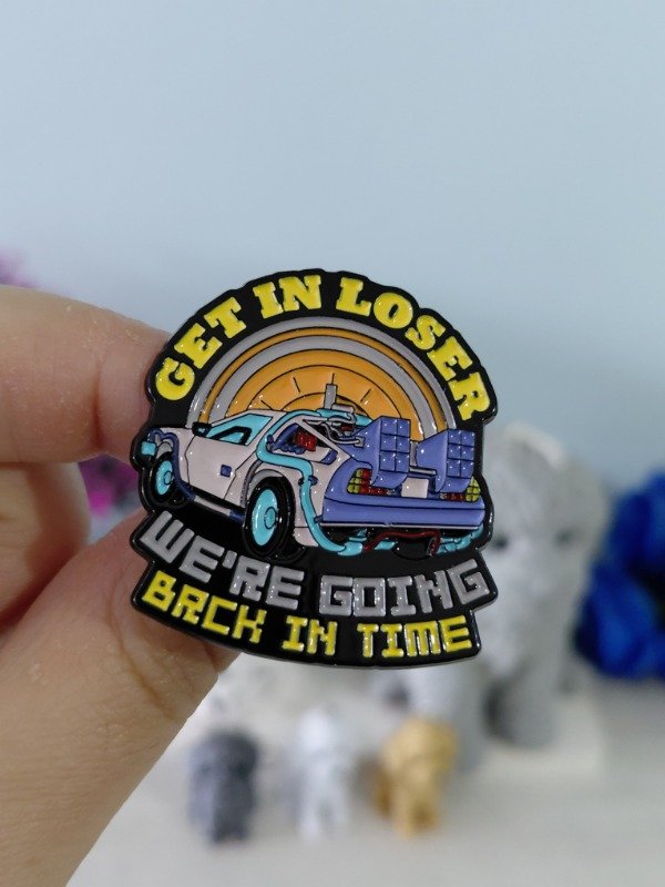 Producto - Pin metalizado - Volver al futuro "Get in loser, we're going back in time" #2682