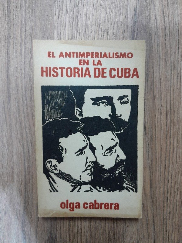 Producto - Cabrera, Olga: "El Antimperialismo en la Historia de Cuba"