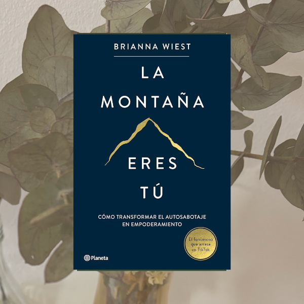 Producto - La montaña eres tú, Brianna Wiest.