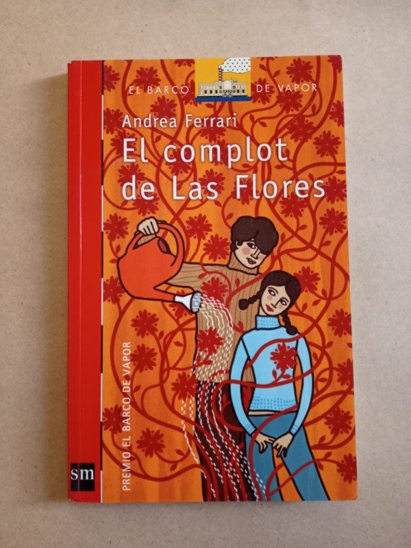 Producto - El complot de las flores - Andrea Ferrari - SM 2007