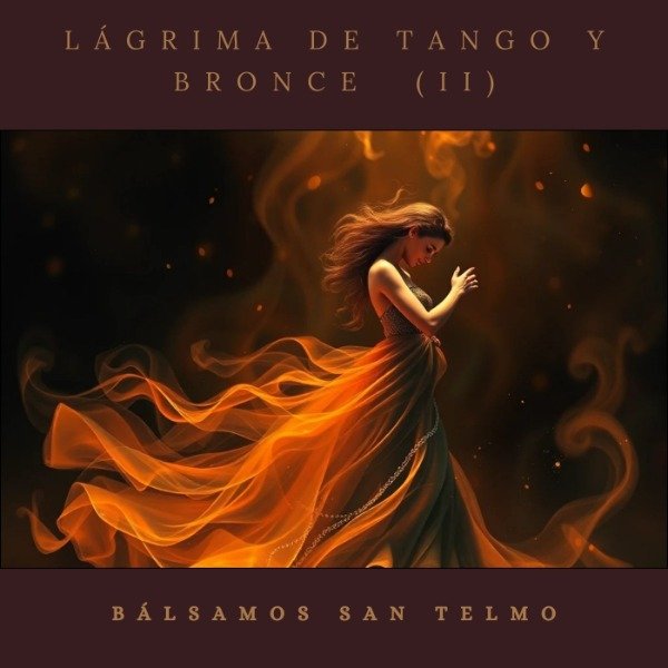 Producto - Lágrima de tango y bronce (II) (Single - Sencillo)