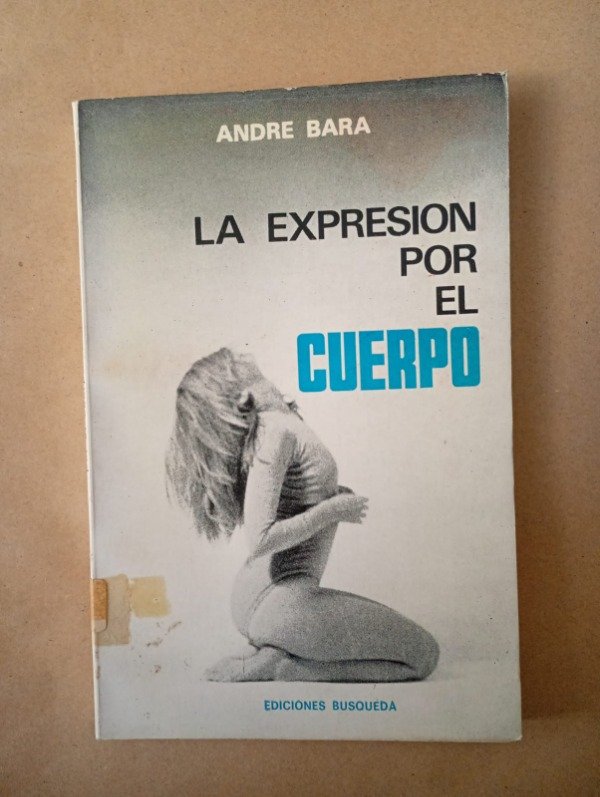 Producto - La expresión por el cuerpo - Andre Bara - Búsqueda 1975